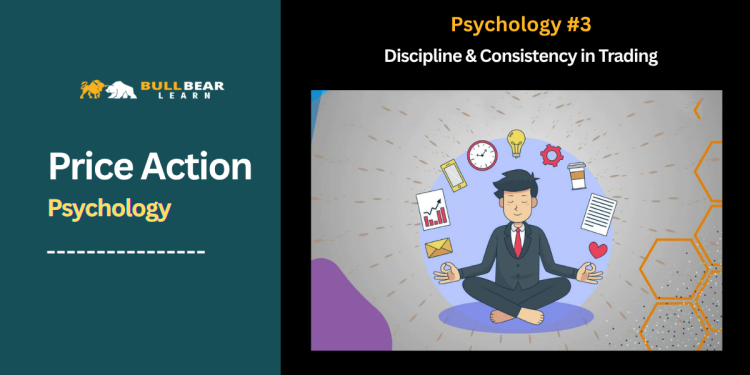 Discipline & Consistency in Trading