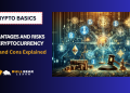 advantages and risks of cryptocurrency