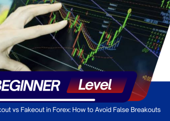 breakout vs fakeout forex