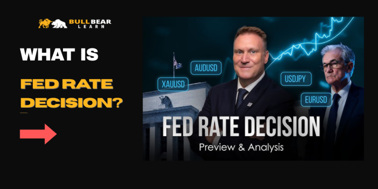 fed rate decisions explained