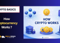 how cryptocurrency works