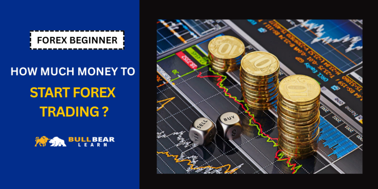 how much money to start forex trading
