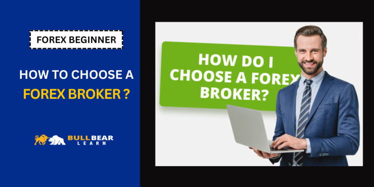 how to choose a forex broker