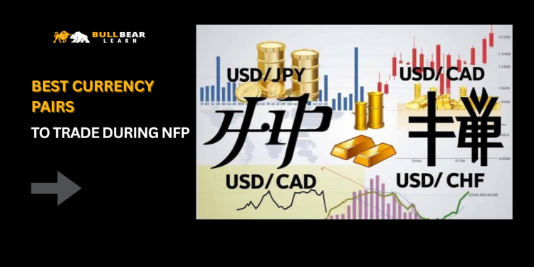 best currency pairs to trade during nfp