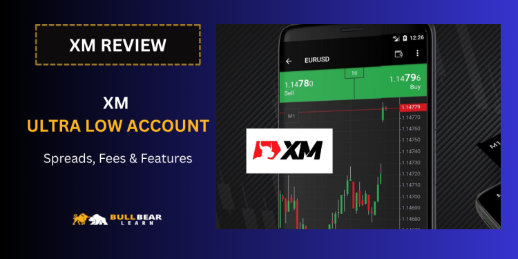 XM Ultra Low Account Review